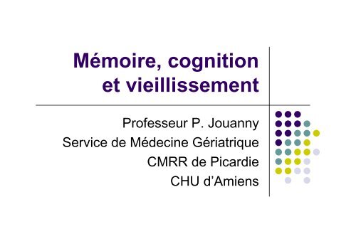 Pr Jouanny - Vieillt cognitif 2011-11-10 - PIRG