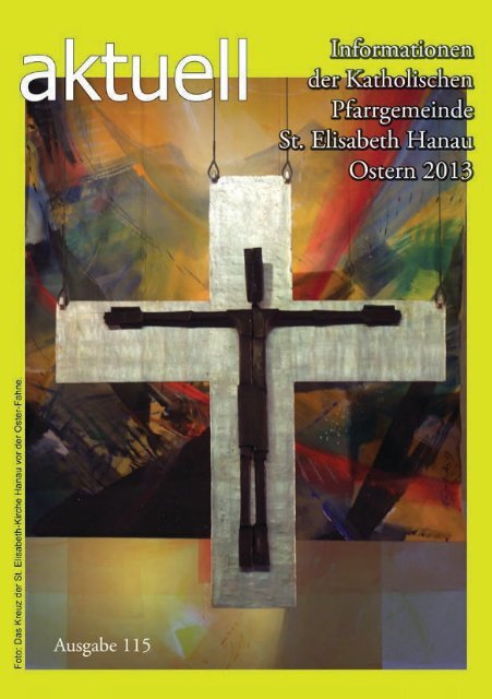 Aktuell115.pdf (Ostern 2013) - Katholische Pfarrgemeinde St ...