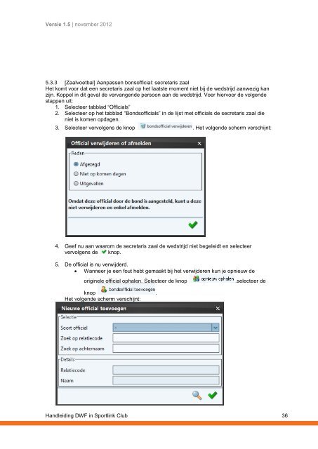 Handleiding Digitaal WedstrijdFormulier (DWF) in Sportlink ... - SVW