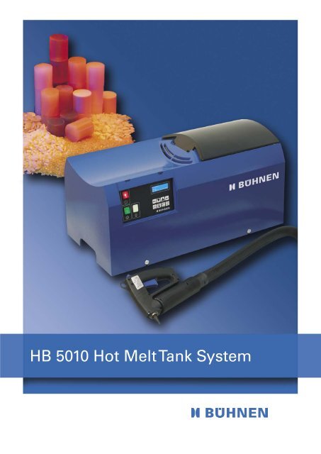 HB 5010 Hot Melt Tank System - BÃ¼hnen GmbH