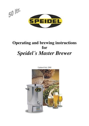 Operating and brewing instructions 50l april 2008 - Speidel Tank