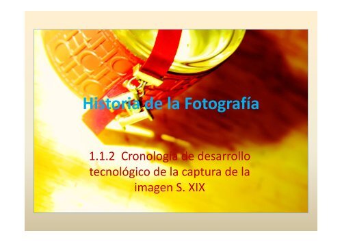 Historia de la fotografía en el S. XIX (PDF, ~24MB) - Cámaras sin ...