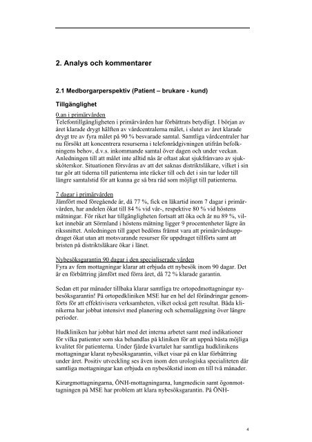 12 VerksamhetsberÃ¤ttelse fÃ¶r 2007 fÃ¶r HoS rÃ¤tt vers - Landstinget ...