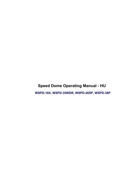 Speed Dome Operating Manual - HU