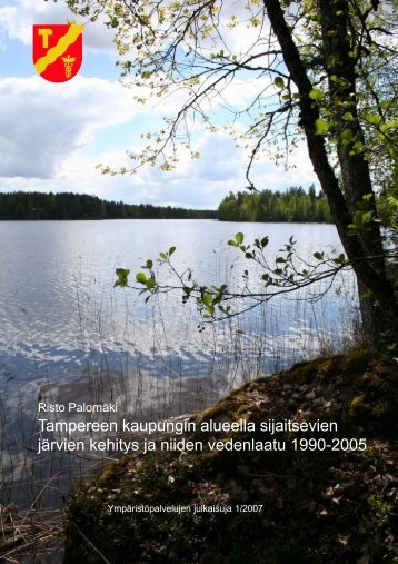 Tampereen kaupungin alueella sijaitsevien jÃ¤rvien kehitys ja niiden ...