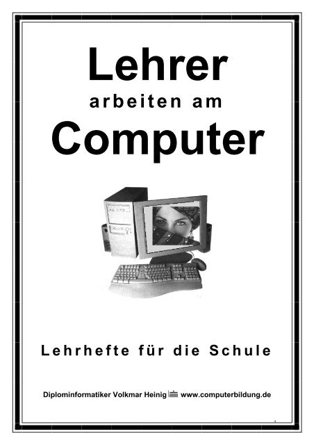 Lehrer arbeiten am Computer Lehrhefte für die ... - Computerbildung