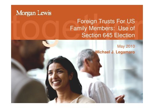 Foreign Trusts For US Family Members: Use of Section 645 Election