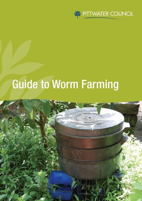 Guide to Worm Farming - Pittwater Council