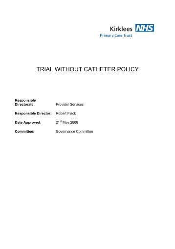TRIAL WITHOUT CATHETER POLICY - NHS Kirklees