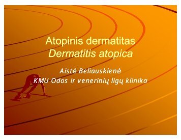 Atopinis dermatitas Dermatitis atopica, AistÄ BeliauskienÄ