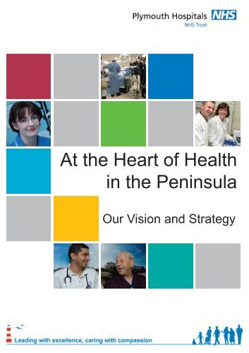 Our Vision and Strategy: Full document - Plymouth Hospitals