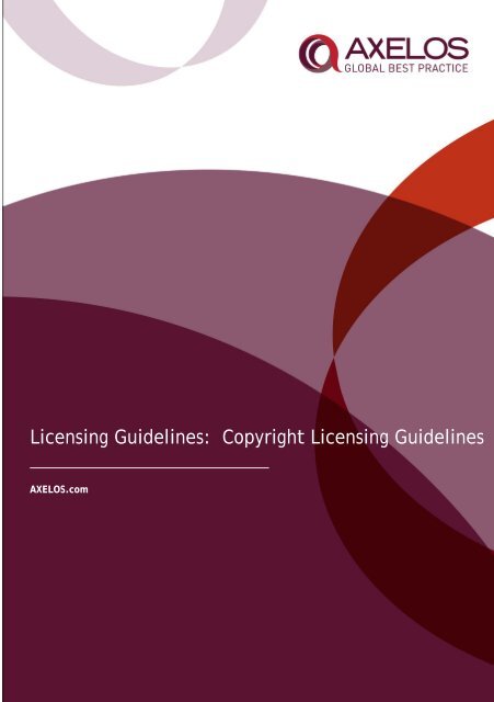 Licensing Guidelines: Copyright Licensing Guidelines - Axelos
