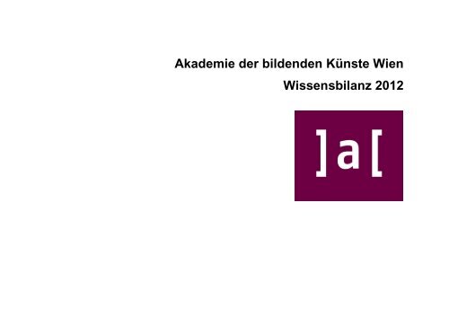 Akademie der bildenden KÃ¼nste Wien Wissensbilanz 2012