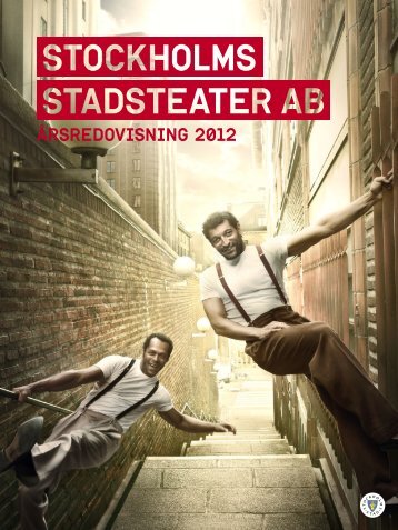 Ãrsredovisning 2012 - Stockholms stadsteater