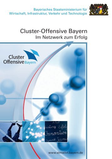 Cluster-Offensive Bayern - Im Netzwerk zum Erfolg - Bayern Innovativ