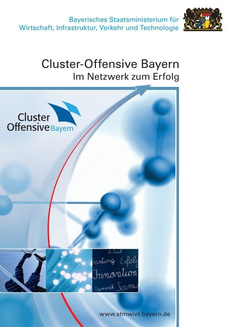 Cluster-Offensive Bayern - Im Netzwerk zum Erfolg - Bayern Innovativ