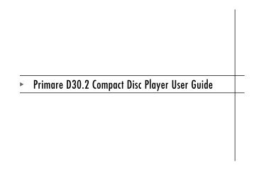 Primare D30.2 Compact Disc Player User Guide