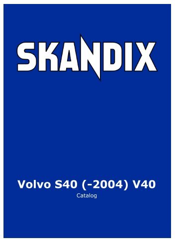 SKANDIX Catalog: Volvo S40 (-2004) V40