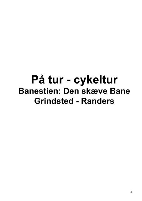 Banestien: Den skÃ¦ve Bane Grindsted - Randers - lgbertelsen.dk