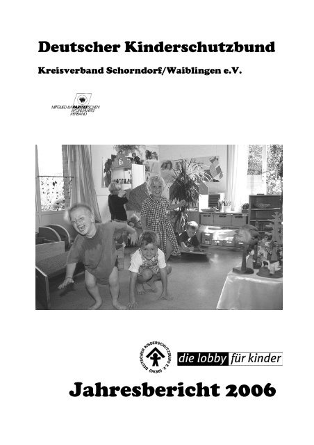 Jahresbericht 2006 - Deutscher Kinderschutzbund Schorndorf ...