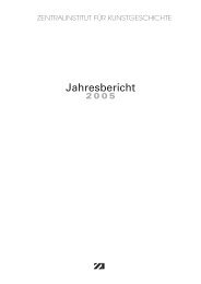 Jahresbericht 2005 - Zentralinstitut fÃƒÂ¼r Kunstgeschichte