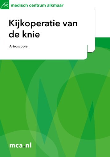 Kijkoperatie van de knie - Mca