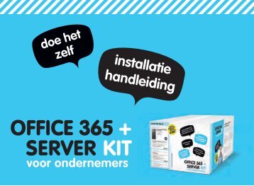 Office 365 + Server Kit installatiehandleiding - Microsoft