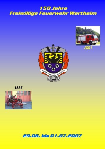 150 Jahre Freiwillige Feuerwehr Wertheim