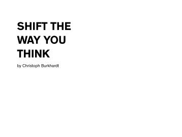 SHIFT THE WAY YOU THINK