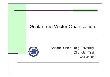 Scalar and Vector Quantization