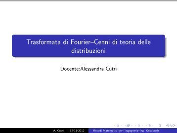 Trasformata di FourierâCenni di teoria delle distribuzioni