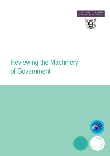 Reviewing the Machinery of Government - State Services Commission