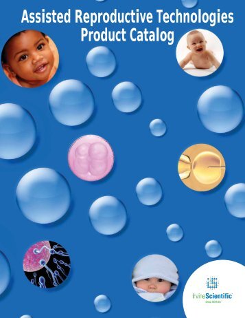 Assisted Reproductive Technologies Product Catalog - Irvine Scientific