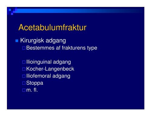 (Microsoft PowerPoint - B\346kken- og acetabulum)