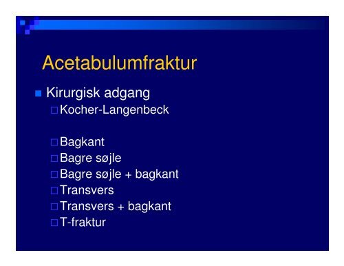 (Microsoft PowerPoint - B\346kken- og acetabulum)