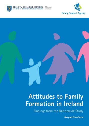 Attitudes to Family Formation in Ireland - Family Support Agency
