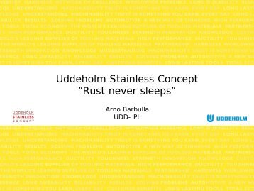 Uddeholm Stainless Concept ”Rust never sleeps”