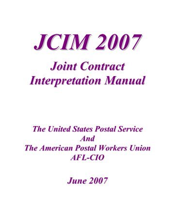 2007 APWU-USPS Joint Contract Interpretation Manual (JCIM ...