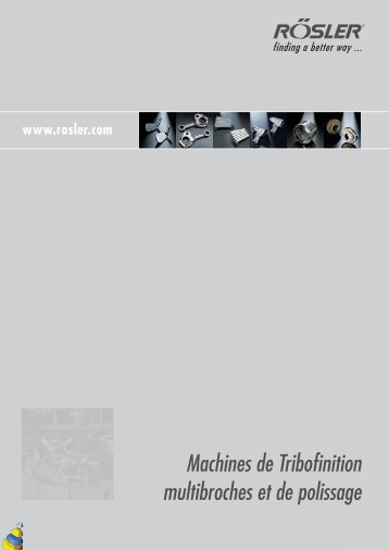 Machines de Tribofinition multibroches et de polissage - RÃ¶sler ...