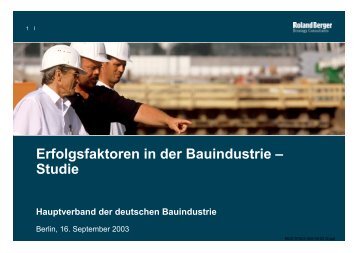 Erfolgsfaktoren in der Bauindustrie â Studie - Roland Berger