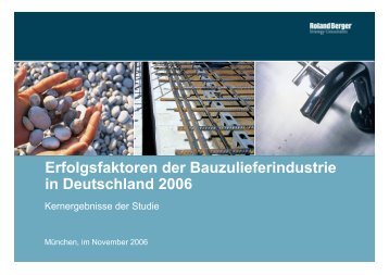 Erfolgsfaktoren der Bauzulieferindustrie in ... - Roland Berger