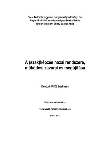 A (szak)kÃ©pzÃ©s hazai rendszere, mÅ±kÃ¶dÃ©si zavarai Ã©s megÃºjÃ­tÃ¡sa