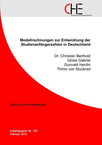 Modellrechnungen zur Entwicklung der ... - CHE Consult