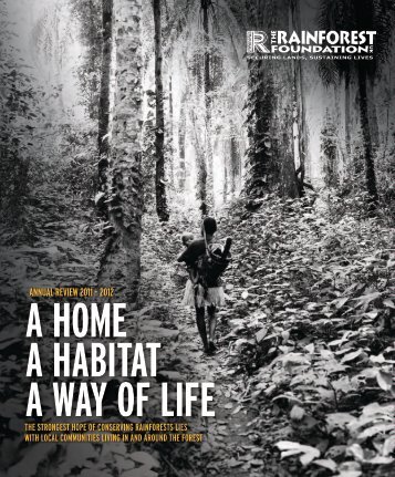 RFUK Annual Report 2011-2012 - Rainforest Foundation UK