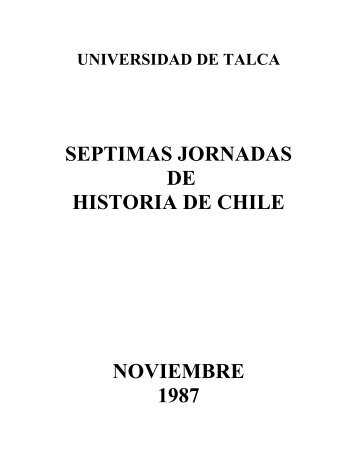 septimas jornadas de historia de chile - Pontificia Universidad ...