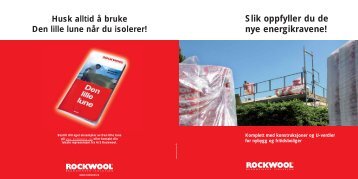 Oppfyll de nye energikravene - Rockwool