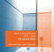 Abtei Königsmünster 2013 – 2014 Für unsere Gäste Informationen ...