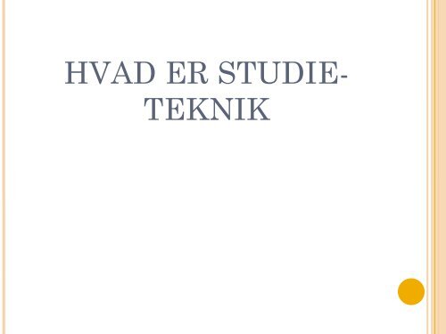 OplÃ¦g om studieteknik