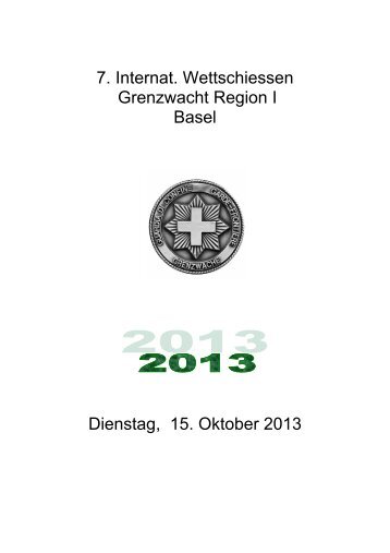 7. Internat. Wettschiessen Grenzwacht Region I ... - bei der SV GWK II