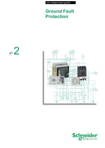 The role of “Ground Fault Protection” - Schneider Electric